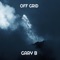 Off Grid - Gary B. lyrics