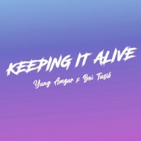 Keeping It Alive - Single - Yung Amzar & Boi Tasik