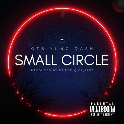 Small Circle (feat. OTB Yung Dash) - Single