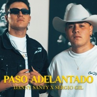 Paso adelantado (feat. Sergio Gil) - Single - Danny santy