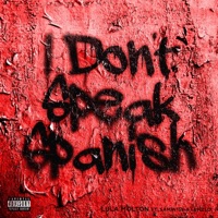 I Don't Speak Spanish (feat. SAMW15E & Lenzlo) - Single - Lula Molton