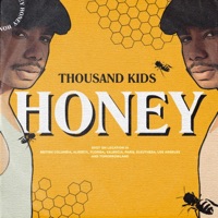 Honey - Single - Thousand Kids