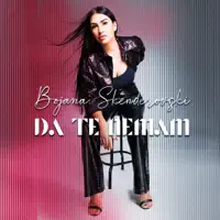 Da Te Nemam — Bojana
