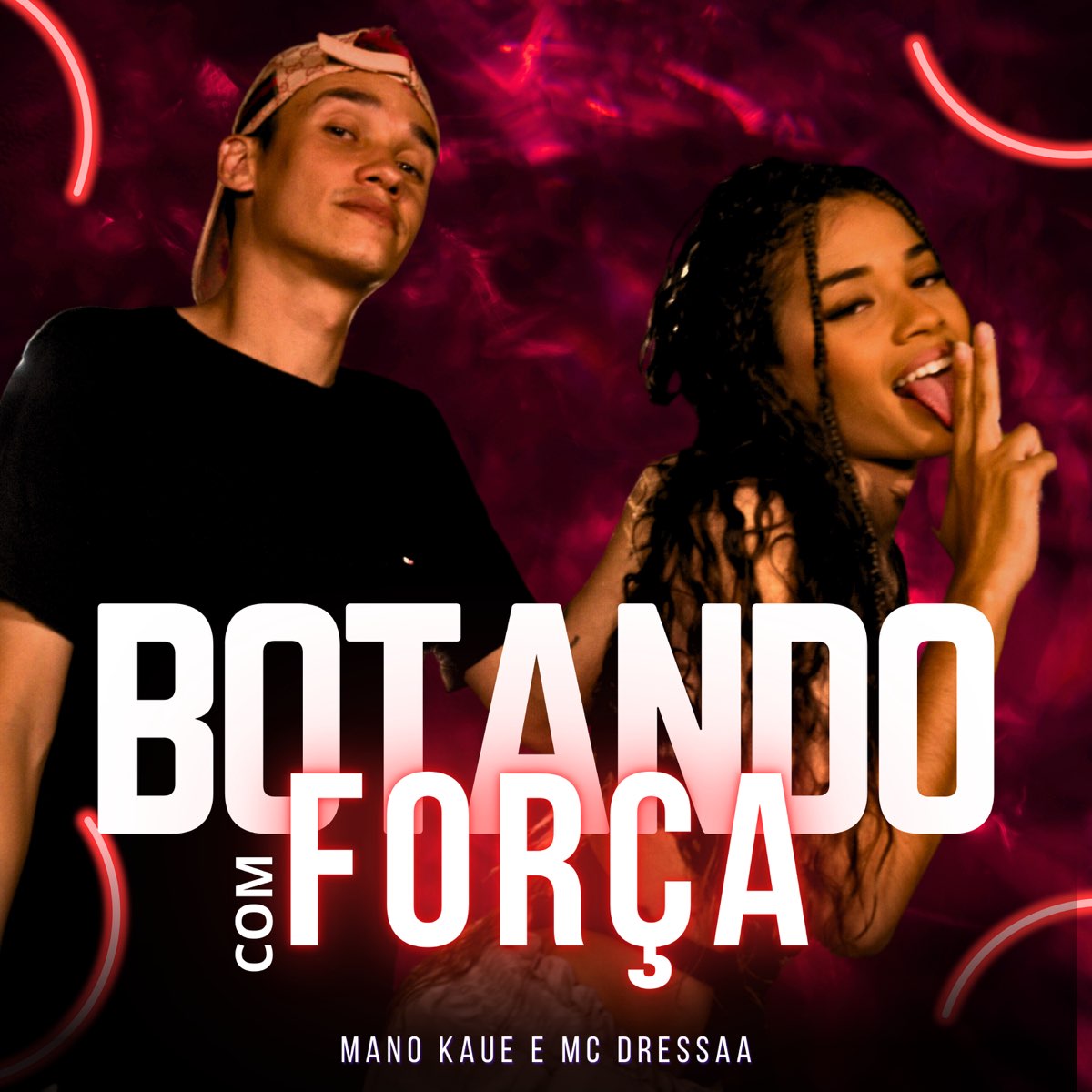 Botando Com Força - Single — álbum de Mano Kaue, Mc Dressaa & Dj Mr — Apple  Music