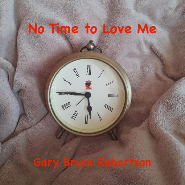No Time To Love Me - Single