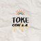 Toke - CON 2 A lyrics
