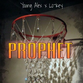 PROPHET (feat. Lo-Key) Young Alex
