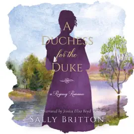 A Duchess for the Duke: Clairvoir Castle Romances (Unabridged)