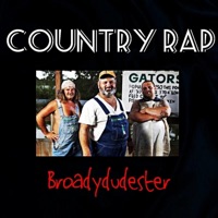 Country Rap - Single - Broadydudester