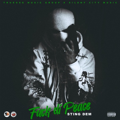 Fvck di peace (feat. TrueGee Music Group) - Single