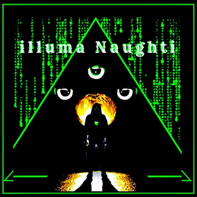 Illuma Naughti (feat. Nubu Solar RE & DrippyLacedAnotha1) - Single