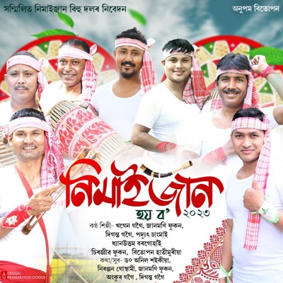 Nimaijan (feat. Diganta Gogoi, Bitupon Hatimuria, Chiranjib Phukan, Dhyanuttam Borgohain & Pradyut Changmai) - Single