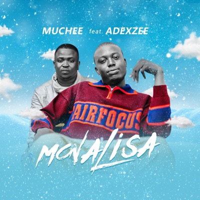 Monalisa (feat. Adexzee) - Single