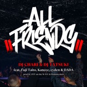 ALL FRIENDS (feat. Fuji Taito, Kaneee, eyden & DADA) artwork