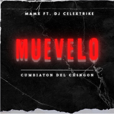 Muévelo (feat. Mamx) - Single