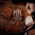 PEPE AGUILAR