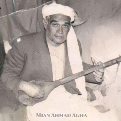 Mian Ahmad Agha - مه چی کردم که مرا از نظر انداخته ایی
