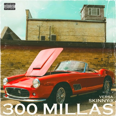 300 Millas (feat. Skinny-x) - Single