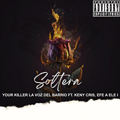 Soltera (feat. Keny Cris & EFE A ELE I) - Single
