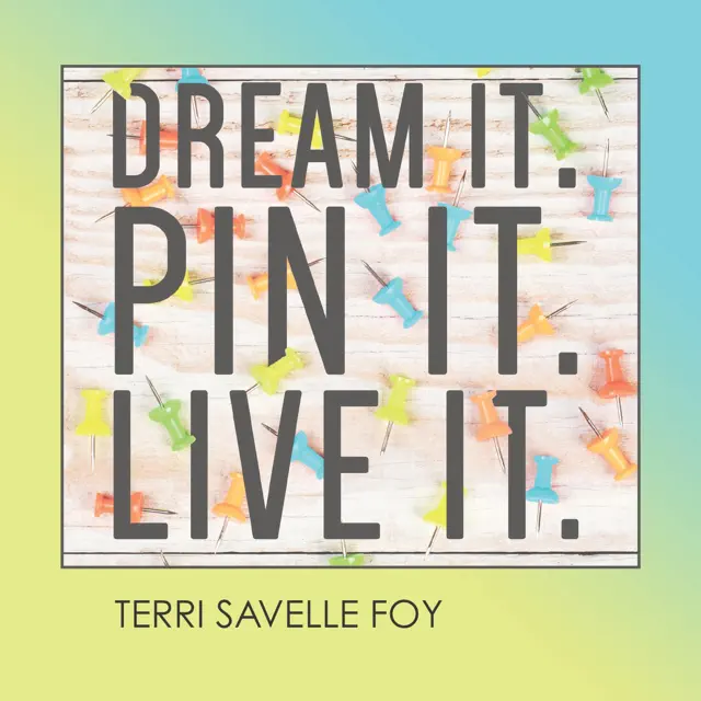 Dream It. Pin It. Live It.: Make Vision Boards Work for You (Unabridged)
