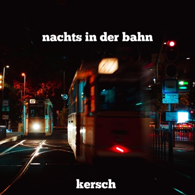 nachts in der bahn - Single