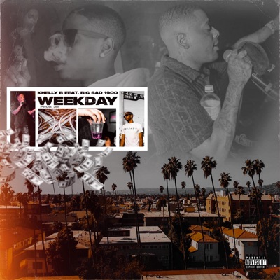 Weekday (feat. Big Sad 1900) - Single
