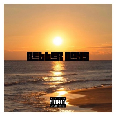 Better Days - Single
