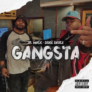 Gangsta (feat. Duke Deuce)