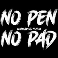 No Pen No Pad - Single - Bread YoYoo
