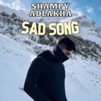 Sad Song - Single - Shampy Adlakha