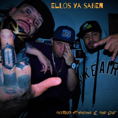 Ellos Ya Saben (feat. Askoman & Mad One) - Single
