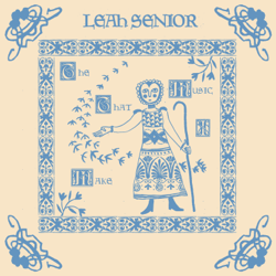 The Music That I Make - Leah Senior Cover Art