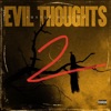 Evil Thoughts, Pt. 2 - Single