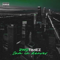 2 A.M. In Denver - Single - 2wo Timez