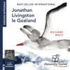Jonathan Livingston Le Goéland (Unabridged) - Richard Bach
