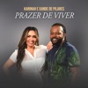 Prazer de Viver (feat. Xande de Pilares) - Single
