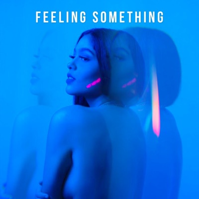Feeling Something - Single