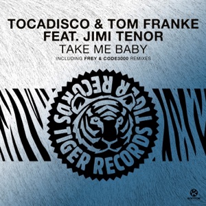Take Me Baby (feat. Jimi Tenor) [Remixes]