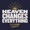 Big Daddy Weave - Heaven Changes Everything