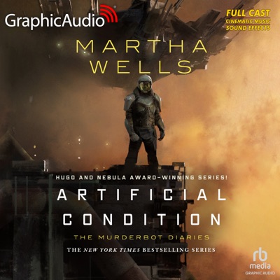 Artificial Condition [Dramatized Adaptation] : The Murderbot Diaries 2(Murderbot Diaries)