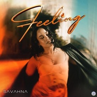 Feeling - Single - Savahna