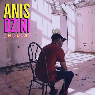 Anis Dziri - Zhourat