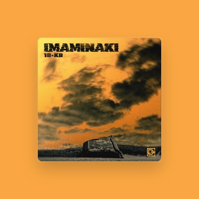 Listen to imaminaki, watch music videos, read bio, see tour dates & more!