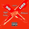 No Lies (feat. Ralph Buckey & Muddy Geez) - Single