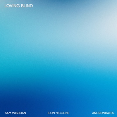 Loving Blind - Single