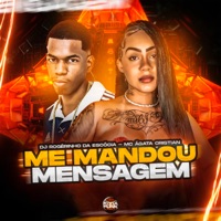 Me Mandou Mensagem - Single - Mc Àgata Cristian & Dj Rogerinho Da Escócia