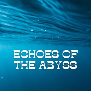 Echoes of the Abyss: Deep Sea Harmonies