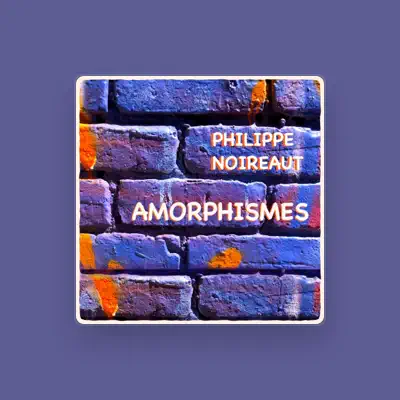 Listen to Philippe Noireaut, watch music videos, read bio, see tour dates & more!