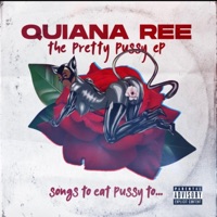 The Pretty P***y EP - Quiana Ree