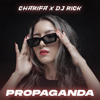 Propaganda (feat. Dj Rick) - Single